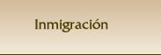 Inmigracion