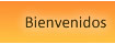 Bienvenidos